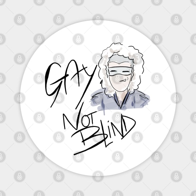 Gay, not blind v.1 Magnet by ManuLuce